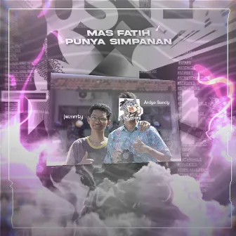 Mas Fatih Punya Simpanan by Ardya Sandy