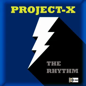 The Rhythm by Project-X