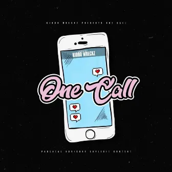 One Call by Kiddo Wreckz