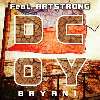 Bayani (feat. I-Dren Artstrong) by D Coy