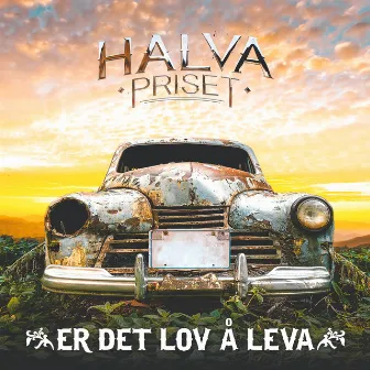 Er det lov å leva by Halva Priset