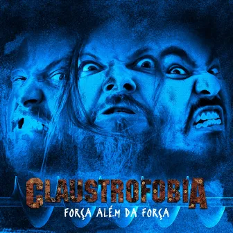 Força Além da Força by Claustrofobia