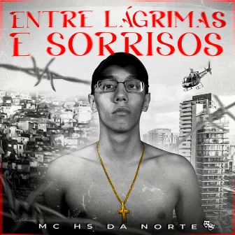 Lagrimas e Sorrisos by Mc Hs da norte