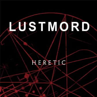 Heretic by Lustmord