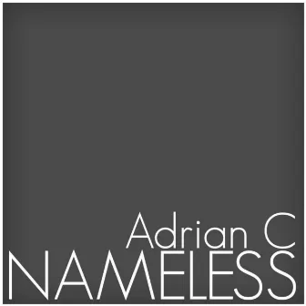 Nameless by Adrian C