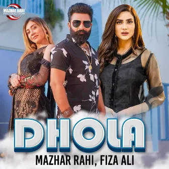 Dhola - Single by Fiza Ali