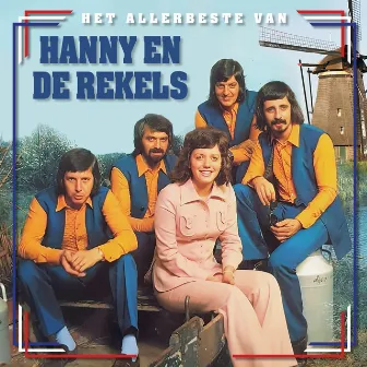 Het Allerbeste Van Hanny en de Rekels by Hanny en de Rekels