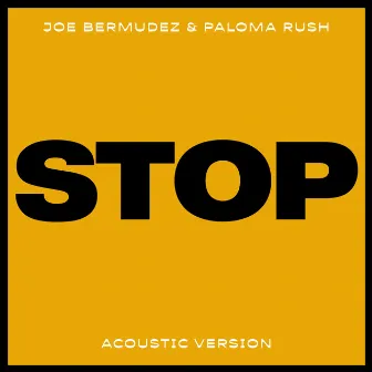 Stop (Acoustic Version) by Paloma Rush