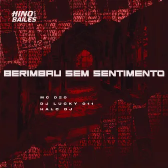 Berimbau Sem Sentimento by DJ LUCKY 011