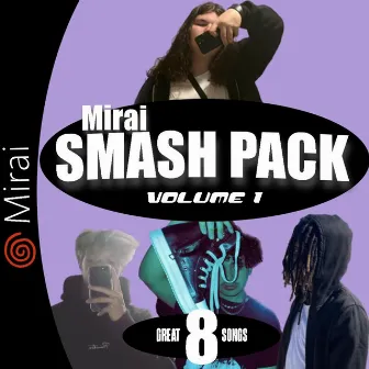 Mirai Smash Pack, Vol. 1 by 07Mirai