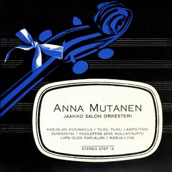 Anna Mutanen by Anna Mutanen