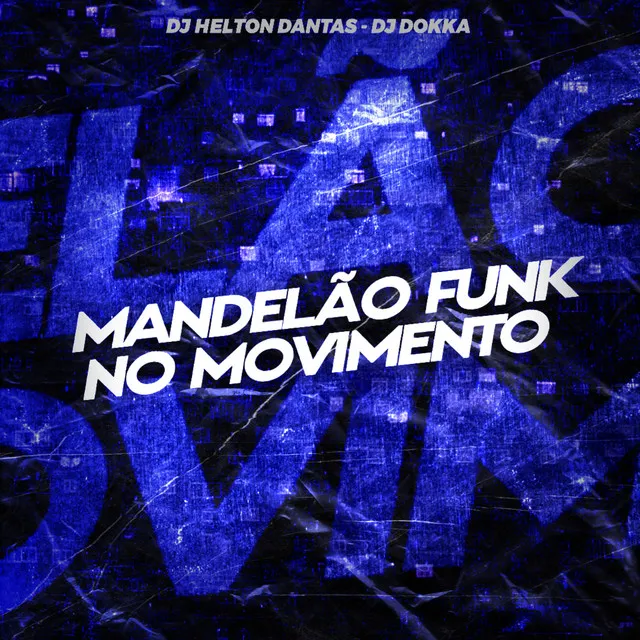 Mandelão Funk no Movimento