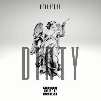 Dirty by P The Artist