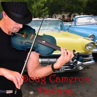 Havana by Doug Cameron