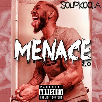 Menace 2.0 by SoupKoola