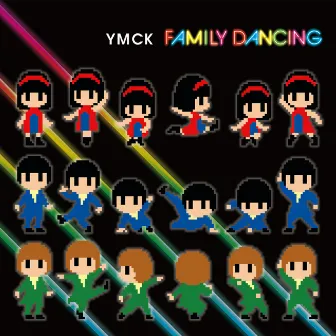 FAMILY DANCING by YMCK