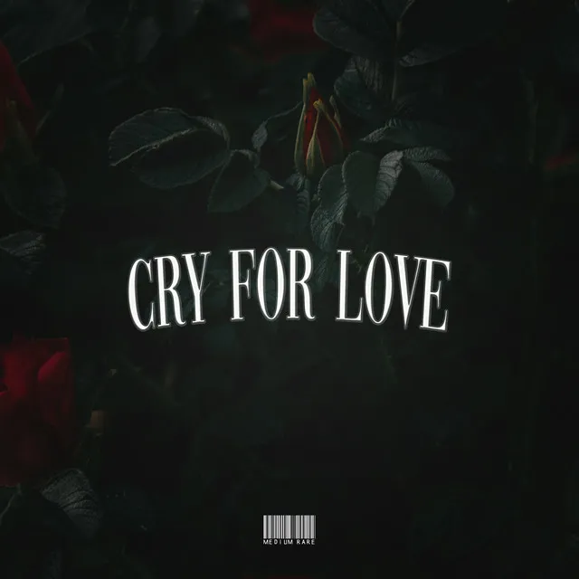 Cry For Love