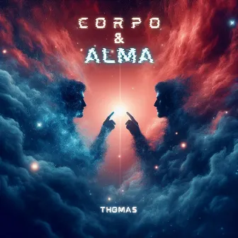 Corpo & Alma by Thomas