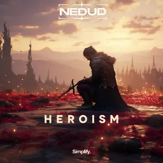 Heroism by Nedud