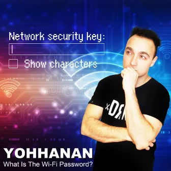 What Is The Wi-Fi Password (Acapella) by Yohhanan