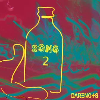 Song 2 by DARENOTS