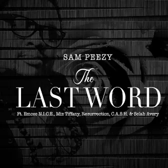 The Last Word by Sam Peezy