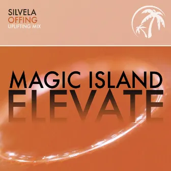 Offing (Uplifting Mix) by SILVELA