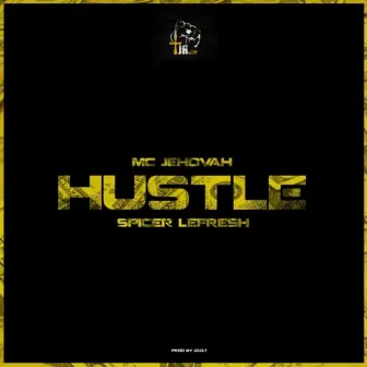 Hustle by Mc Jehovah