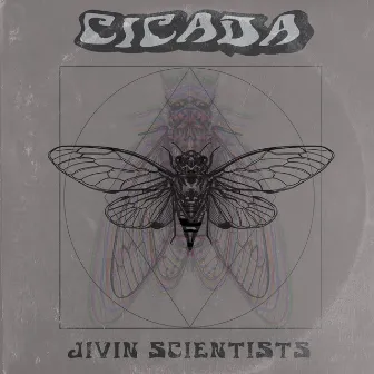 Cicada by Jivin Scientists