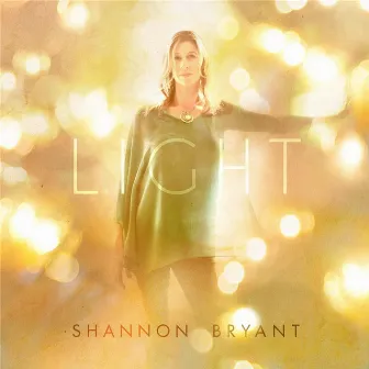 Light by Shannon Bryant