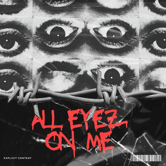 ALL EYEZ ON ME