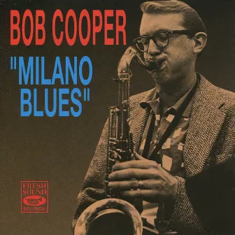 Milano Blues by Bob Cooper