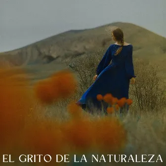 El Grito De La Naturaleza by Calma y Relajación