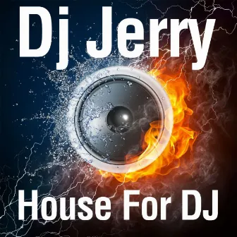 House for DJ by DJ Jerry