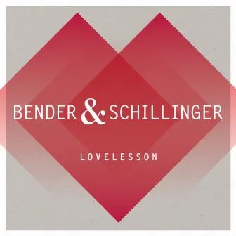 Lovelesson by Bender & Schillinger