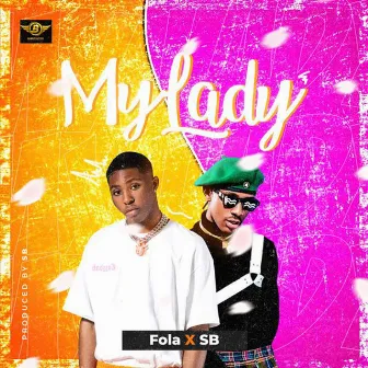 my lady by FOLA