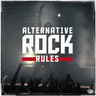 Alternative Rock Rules by House Rockerz