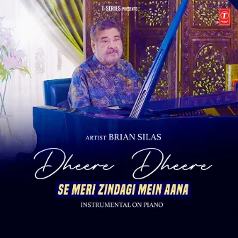 Dheere Dheere Se Meri Zindagi Mein Aana by Super Cassettes Industries Private Limited