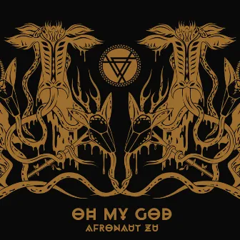 OH MY GOD by Afronaut Zu