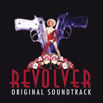 Revolver (Original Motion Picture Soundtrack) by Nathaniel Méchaly