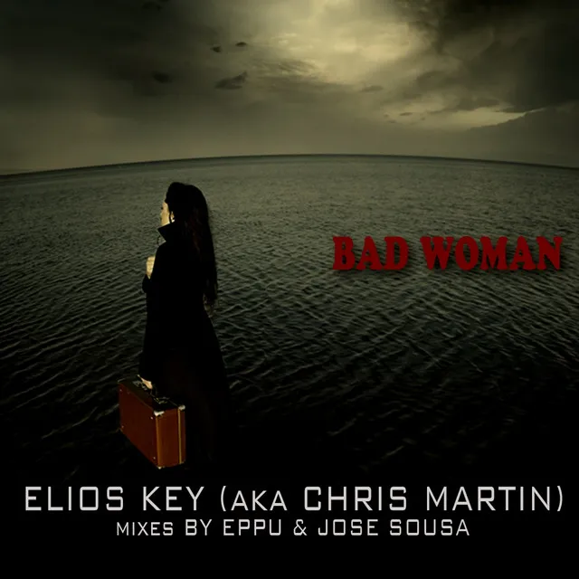 Bad Woman - Eppu Mix