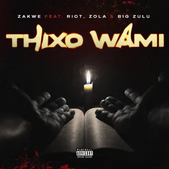 Thixo Wami by Zakwe