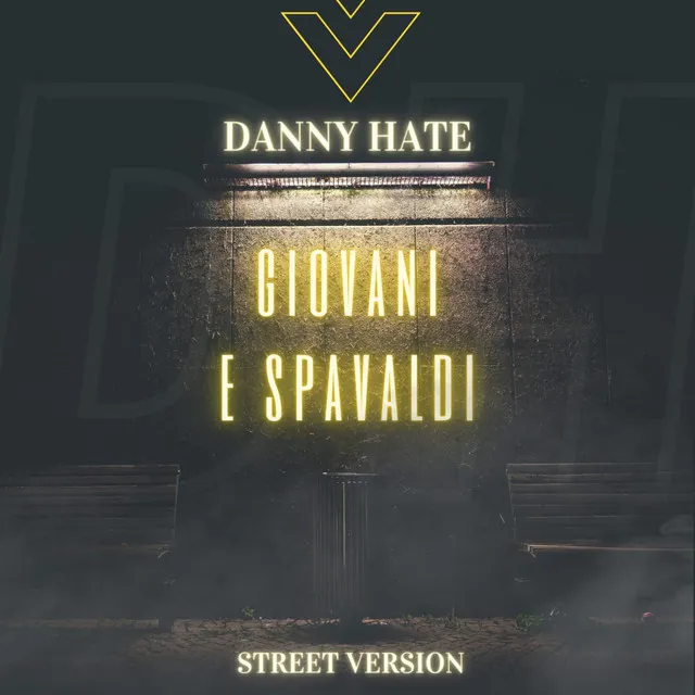 Giovani e spavaldi (Street Version)