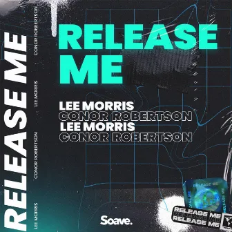 Release Me by Conor Robertson