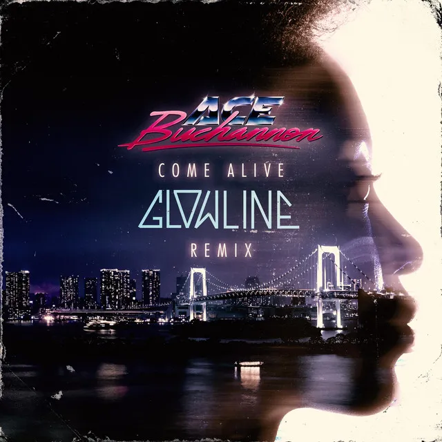 Come Alive - Glowline remix