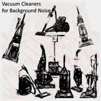 Vacuum Cleaners for Background Noise by Relaxing Vacuum Cleaners