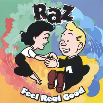 Feel Real Good by Raz