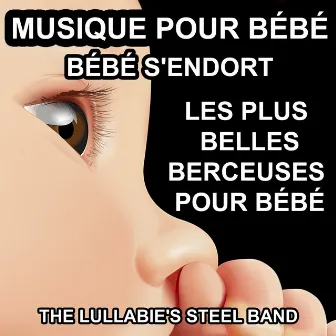 Musique pour bébé (Les plus belles berceuses pour Bébé - Bébé s'endort) by The Lullabie's Stell Band