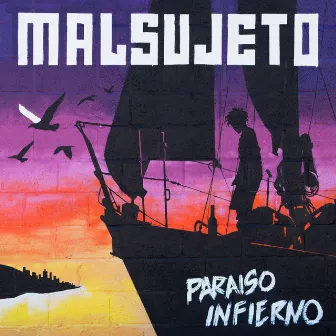 Paraíso Infierno by Malsujeto