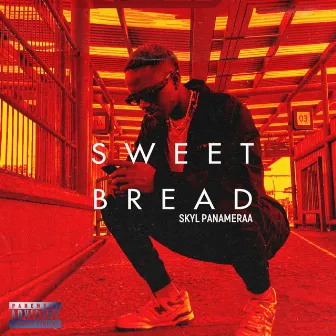 Sweet Bread by Skyl Panameraa